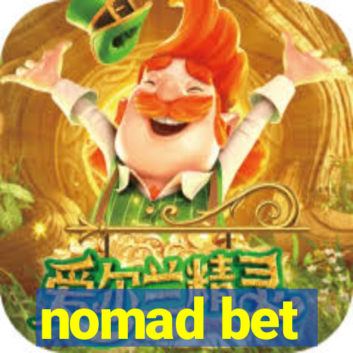 nomad bet